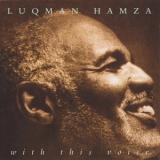 Luqman Hamza - With This Voice '2000