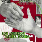 Ron Anderson & Tatsuya Yoshida - First Meeting '1995