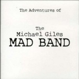 Michael Giles Mad Band - The Adventures '2009