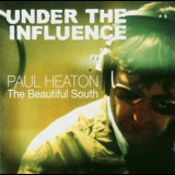 Paul Heaton (the Beautiful South) - Under The Influence '2004