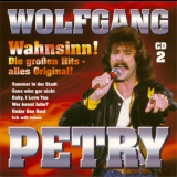 Wolfgang Petry - Wahnsinn! Die Grossen Hits Alles Original (CD2) '2006