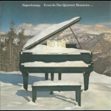 Supertramp - Even In The Quietest Moments... '1977