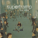 Supertramp - Slow Motion '2002