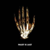 Faust - Faust Is Last '2010