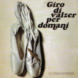 Arti & Mestieri - Giro Di Valzer Per Domani '1975