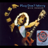 Mick Ronson - Play Don't Worry '1975
