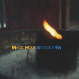 Magic Hour - Secession '96 '1996