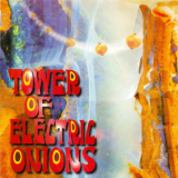 Tower Of Electric Onions - Tower Of Electric Onions '1999