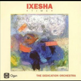 Dedication Orchestra - Ixesha (2CD) '1994 