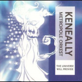 Mike Keneally & Metropole Orkest - The Universe Will Provide '2004