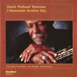 David 'Fathead' Newman - I Remember Brother Ray '2005