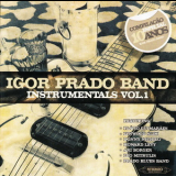 Igor Prado Band - Instrumentals Vol.1 '2010