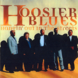 Hoosier Blues - Hangin' Out In The  Streets '1997