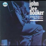 John Lee Hooker - Plays & Sings The Blues '1987