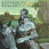 Return To Forever - Romantic Warrior (1999 Remastered) '1976