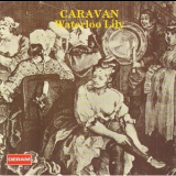 Caravan - Waterloo Lily '1972