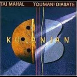 Taj Mahal & Toumani Diabate - Kulanjan '1999