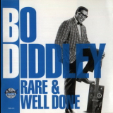 Bo Diddley - Rare & Well Done '1991