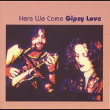 Gipsy Love - Here We Come '1972