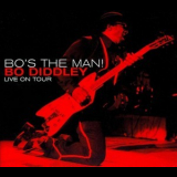 Bo Diddley - Bo's The Man! Bo Diddley Live On Tour '2006