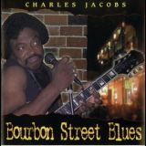 Charles Jacobs - Bourbon Street Blues '2001