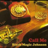 Black Magic Johnson - Call Me '2012