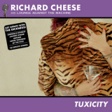 Richard Cheese - Tuxicity '2002