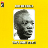 John Lee Hooker - That's Where It's At! '1969