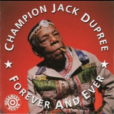 Champion Jack Dupree - Forever And Ever '1991