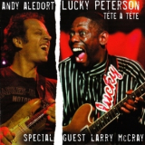 Andy Aledort & Lucky Peterson - Tete A Tete '2007