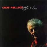 Doug Macleod - Where I Been '2006