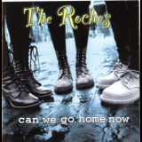 The Roches - Can We Go Home Now '1995