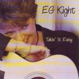 Eg Kight - Takin' It Easy '2004
