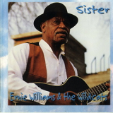 Ernie Williams & The Wildcats - Sister '1998