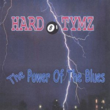 Fat Danny & The Hard Tymz Blues Band - Power Of The Blues '2001