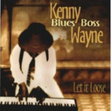Kenny Wayne - Let It Loose '2005