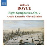 Aradia Ensemble, Kevin Mallon - William Boyce: Eight Symphonies, Op. 2 '2003