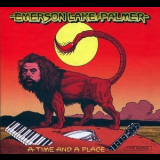Emerson, Lake & Palmer - A Time and A Place '2010