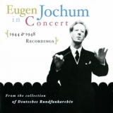 Berliner Philharmoniker - Eugen Jochum - Eugen Jochum In Concert [1944 - 1948 Rec.] '2001