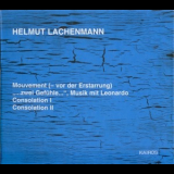 Helmut Lachenmann - Mouvement, 2 Gefuehle, Consolation 1 & 2 '1995