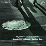 Tonkunstler Orchestra, Kristjan Jarvi - Gruber - Zeitstimmung '2006