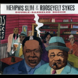 Memphis Slim & Roosevelt Sykes - Double-barreled Boogie '2004