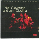 Nick Gravenites & John Cipollina - Live In Athens At The Rodon '1991
