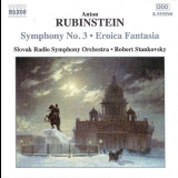 Slovak Radio Symphony Orchestra, Robert Stankovsky - Rubinstein. Symphony No.3 '2002