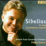 Mikko Franck - Sibelius, En Saga, Lemminkaeinen Legends '2000