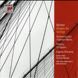 Samuel Barber - Adagio For Strings; Orchestral & Chamber Works '2005