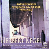 Kegel - Bruckner - Symphony Nr. 3 - Kegel & Leipzig Radio Symphony Orchestra (1978) '2010