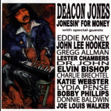 Deacon Jones - Jonesin' For Money '2007