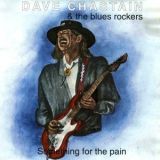 Dave Chastain & The Blues Rockers - Something For The Pain '1992