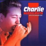 Charlie Musselwhite - Best Of The Vanguard Years '2000